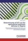 Determinants of ICT use for agricultural extension delivery in Nigeria