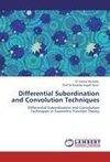 Differential Subordination and Convolution Techniques