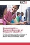 Comunicación e Implementación de un Programa Educativo