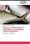 Pesca y conservas de pescado en la costa de Huelva (España)