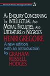 Gregoire, H: An Enquiry Concerning the Intellectual and Mora