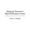 Managing Tomorrow's High-Performance Unions