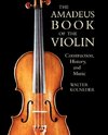 The Amadeus Book of the Violin