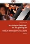 La musique classique: un art politique?