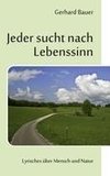 Jeder sucht nach Lebenssinn