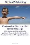 Kinderrechte. Was u.a. Ulla Jelpke dazu sagt