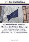 EU-Kommission. Was u.a. Thomas Dörflinger dazu sagt