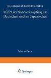 Mittel der Satzverknüpfung im Deutschen und im Japanischen