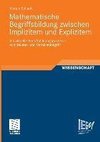 Mathematische Begriffsbildung zwischen Implizitem und Explizitem