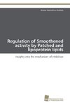 Regulation of Smoothened activity by Patched and lipoprotein lipids