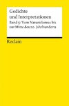 Gedichte und Interpretationen 5. Vom Naturalismus bis zur Jahrhundertmitte