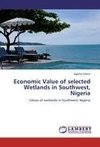 Economic Value of selected Wetlands in Southwest, Nigeria