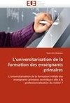 L'universitarisation de la formation des enseignants primaires