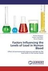 Factors Influencing the Levels of Lead in Human Blood