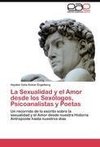 La Sexualidad y el Amor desde los Sexólogos, Psicoanalistas y Poetas