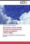 El canto nuevo como forma de resistencia social y política   1974-1983