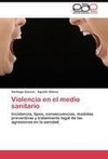 Violencia en el medio sanitario