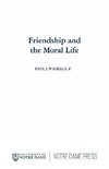 Wadell, P:  Friendship and the Moral Life