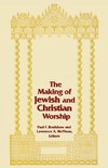 The Making of Jewish and Christian Worship