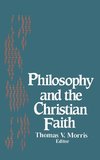 Philosophy and the Christian Faith