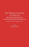 The Political Economy of Turkey in the Post-Soviet Era