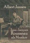 Jean-Jacques Rousseau als Musiker