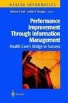 Performance Improvement Through Information Management