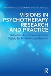 Strauss, B: Visions in Psychotherapy Research and Practice