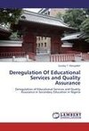 Deregulation Of Educational Services and Quality Assurance