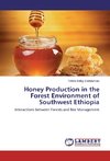 Honey Production in the Forest Environment of Southwest Ethiopia