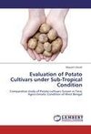 Evaluation of Potato Cultivars under Sub-Tropical Condition