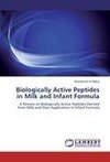 Biologically Active Peptides in Milk and Infant Formula