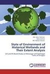 State of Environment of Historical Wetlands and Their Extent Analysis