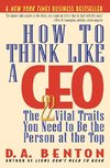 How to Think Like a CEO