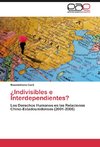 ¿Indivisibles e Interdependientes?