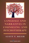 Language and Narratives in Counseling and Psychotherapy