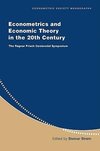 Econometrics and Economic Theory in the 20th Century