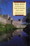 Ellis, S: Ireland in the Age of the Tudors, 1447-1603