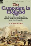 The Campaign in Holland, 1799