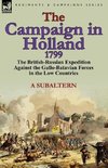 The Campaign in Holland, 1799