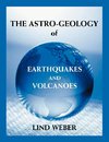 The Astro-Geology of Earthquakes and Volcanoes