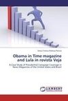 Obama in Time magazine and Lula in revista Veja