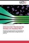 Interacción Vectorial de Ondas en medios Kerr