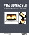 Video Compression for Flash, Apple Devices and HTML5