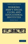 Working Men's Social Clubs and Educational Institutes