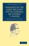 Passages in the Early Military Life of General Sir George T. Napier, K.C.B.