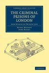 The Criminal Prisons of London