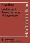 Vektor- und Tensorrechnung für Ingenieure