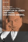 Judentum in Leben und Werk von Franz Werfel