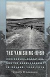 Guinnane, T: Vanishing Irish - Households, Migration, and th